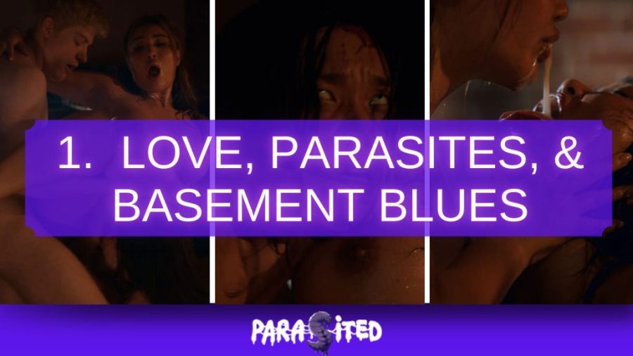 Love, Parasites, and Basement Blues